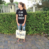 I'm So Tired Black (Adult) T-Shirt